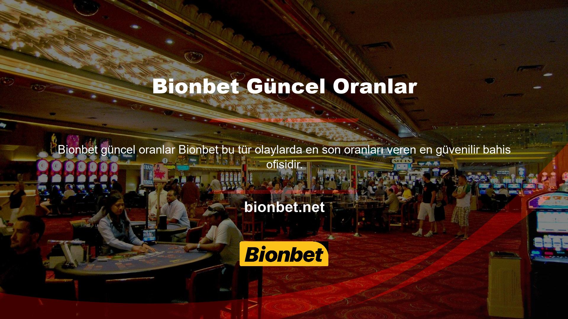 Bionbet asla açıklanmayacaktır ve bu detay, Grubumuzun bir parçası olan birçok insanı sunar